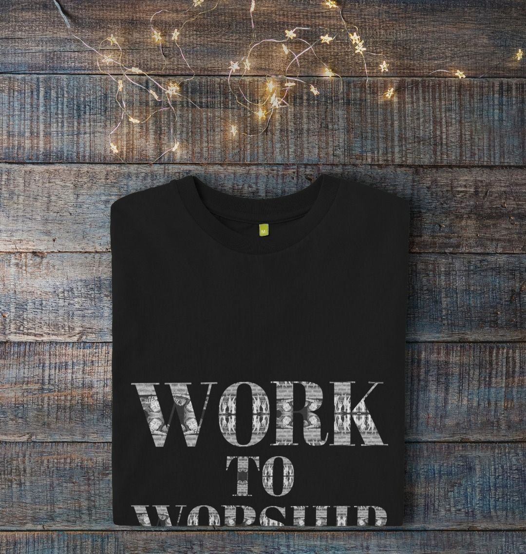 Work to Worship T-shirt