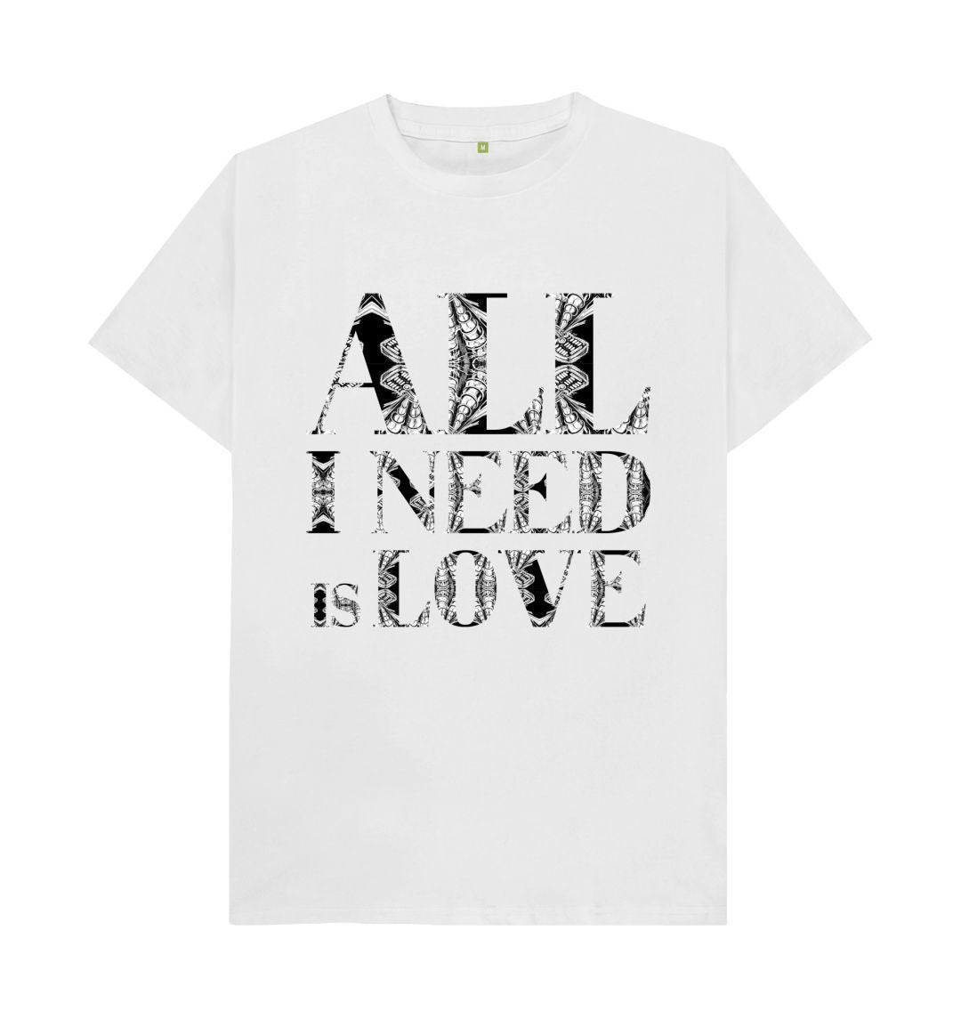 White All I Need is Love T-shirt