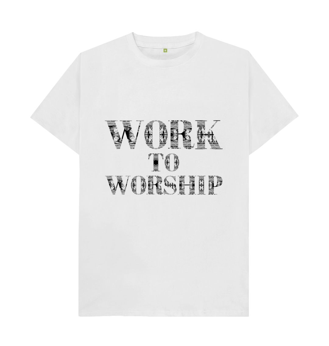 White Work to Worship T-shirt