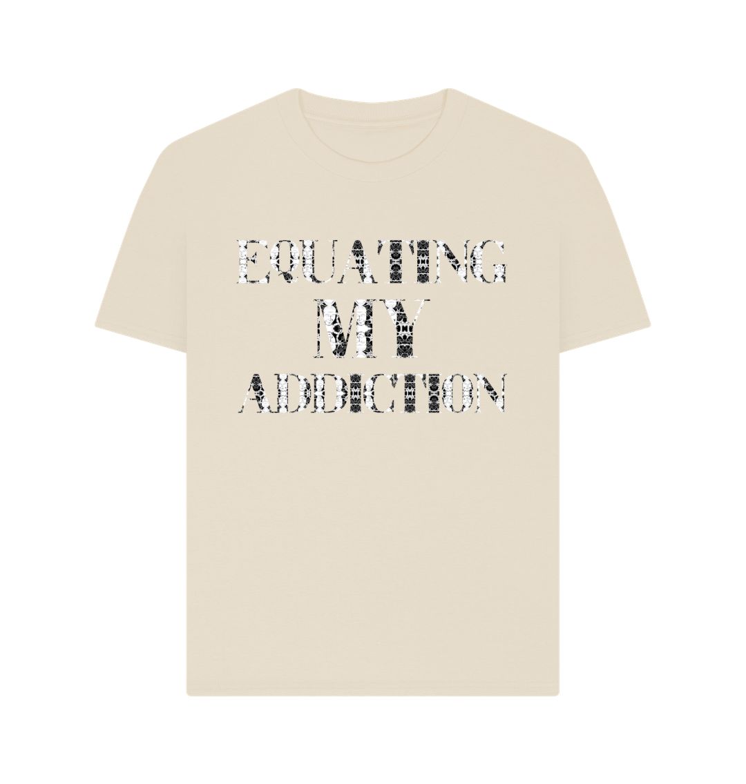 Oat Equating My Addiction Womens T-shirt