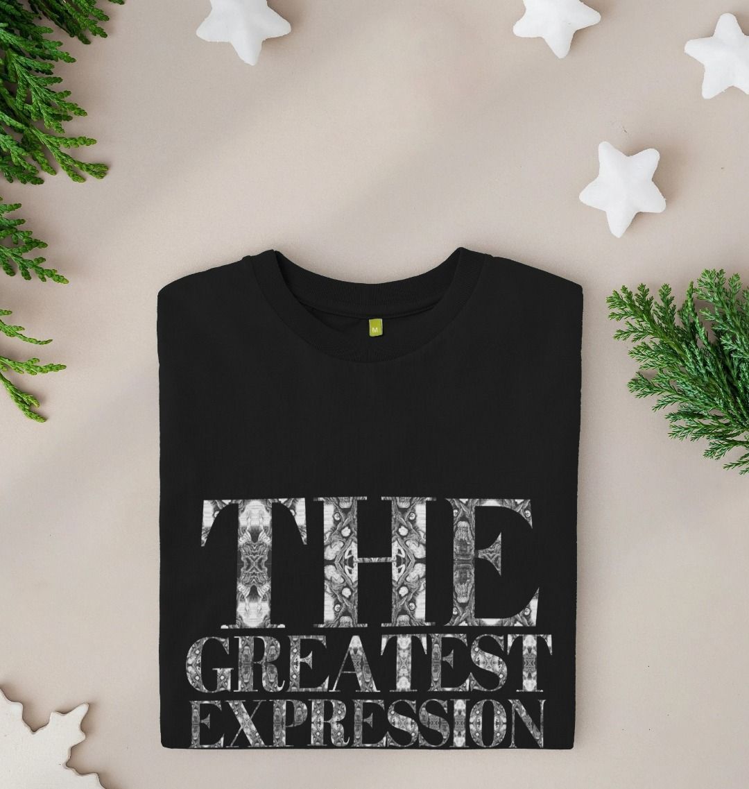 The Greatest Expression of Me T-shirt