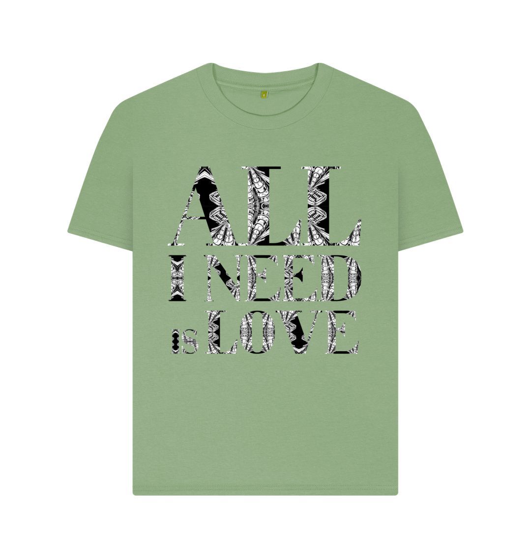 Sage All I Need is Love Womens T